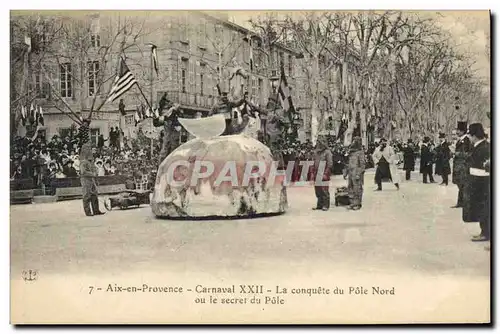 Cartes postales Carnaval XXII La conquete du Pole Nord ou le secret du Pole Aix en Provence Polaire