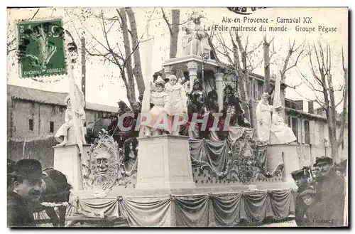 Ansichtskarte AK Carnaval XX La folie maitresse du monde Groupe Pegase Aix en Provence