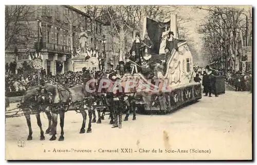 Cartes postales Carnaval XXII Char de la Scie Anse Science Aix en Provence