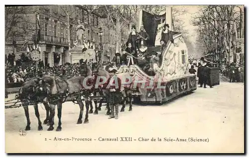 Cartes postales Carnaval XXII Char de la Scie Anse Science Aix en Provence