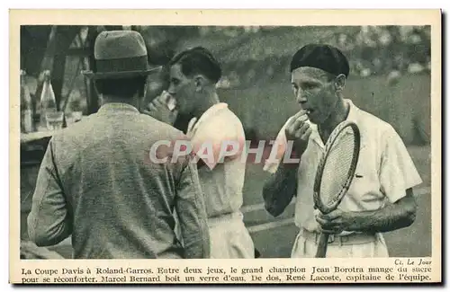 Cartes postales Tennis La Coupe Davis a Roland-Garros Jean Borotra mange du sucre Rene Lacoste Marcel Bernard