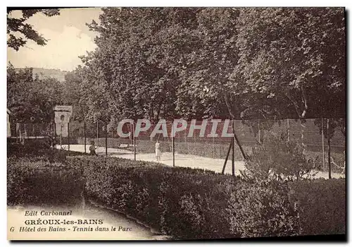 Cartes postales Tennis dans le parc Hotel des Bains Greoux les Bains