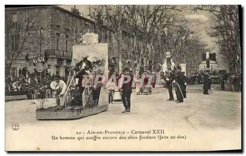 Cartes postales Carnaval XXII Aix en Provence Un homme qui souffre encore des abus feodaux faits au dos