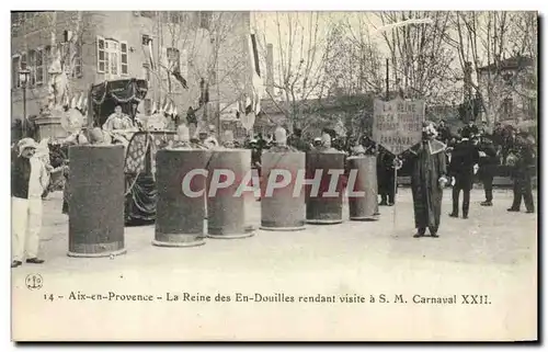 Ansichtskarte AK Carnaval Aix en Provence La reine des En Douilles rendant visite a SM Carnaval XXII