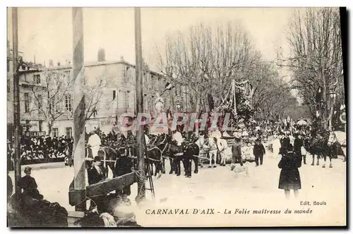 Cartes postales Carnaval d&#39Aix La folie maitresse du monde Aix en Provence