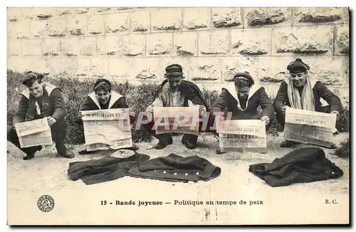 Cartes postales Fantaisie Journaux Journal Bande joyeuse Politique en temps de paix Marins Militaria