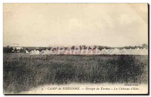 Cartes postales Chateau d&#39eau Camp de Sissonne Groupe de tentes Militaria