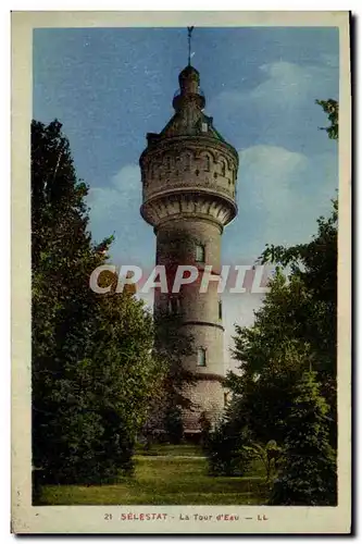 Cartes postales Chateau d&#39eau Selestat La Tour d&#39eau