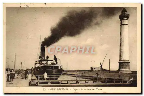 Ansichtskarte AK Phare Ouistreham Depart du bateau du Havre