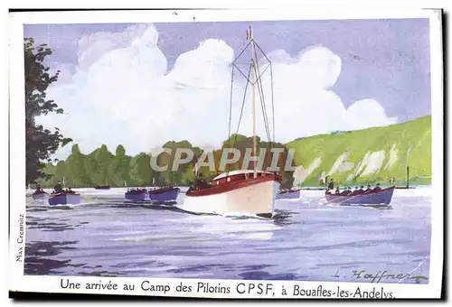 Ansichtskarte AK Fantaisie Illustrateur Haffner Bateau Une arrivee au Camp des Pilotins CPSF a Bouafles les Andel