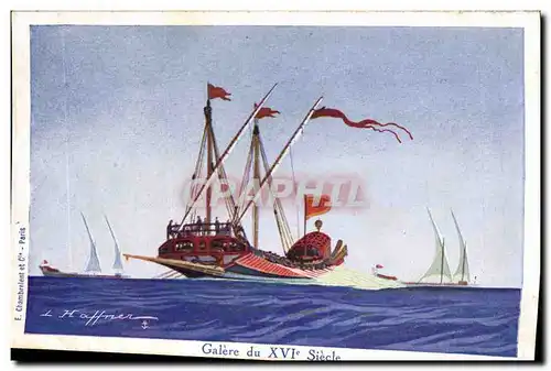 Cartes postales Fantaisie Illustrateur Haffner Bateau Galere du 16eme