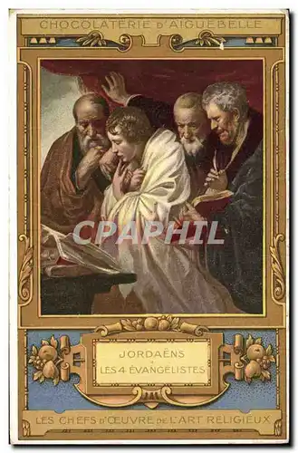 Cartes postales Publicite Chocolaterie d&#39Aiguebelle Jordaens Les 4 evangelistes