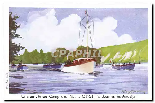Ansichtskarte AK Fantaisie Illustrateur Haffner Bateau Une arrivee au camp des pilotins CPSF a Bouafles les Andel