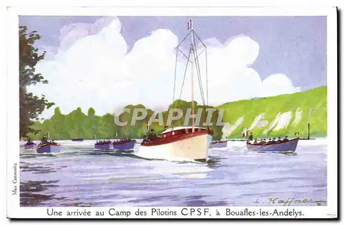 Ansichtskarte AK Fantaisie Illustrateur Haffner Bateau Une arrivee au camp des pilotins CPSF a Bouafles les Andel