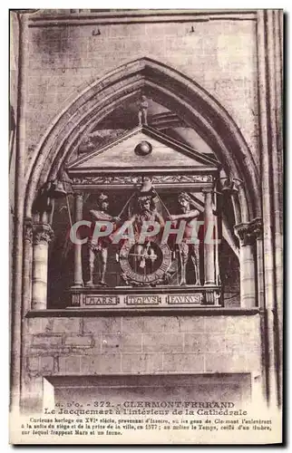 Cartes postales Horloge Clermont Ferrand Le Jacquemart a l&#39interieur de la cathedrale