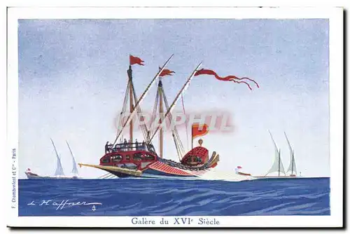 Cartes postales Illustrateur Haffner Bateau Galere du 16eme