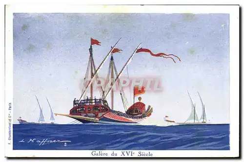 Cartes postales Illustrateur Haffner Bateau Galere du 16eme