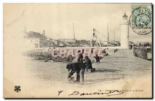 Cartes postales CAnnes Le Phare et le Suquet Pecheurs Peche