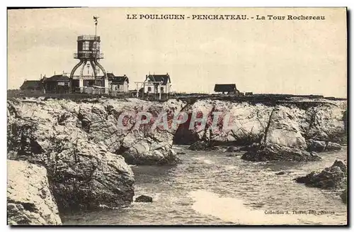 Cartes postales Phare Le Pouliguen Penchateau La Tour Rochereau