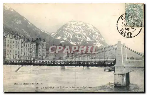 Cartes postales Pont de bois et le St Evnard Grenoble