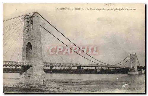 Cartes postales Pont suspendu portee principale 180 metres La Voulte sur Rhone