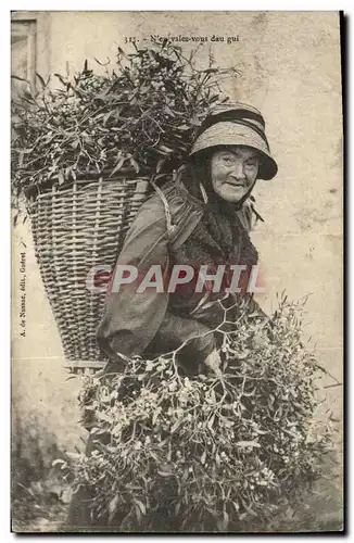 Cartes postales Folklore Nen valez vous dau Gui Femme Creuse TOP