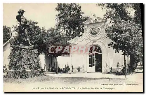 Cartes postales Folklore Vin Vendanges Champagne Exposition maritime de Bordeaux Le pavillon des vins de Champag