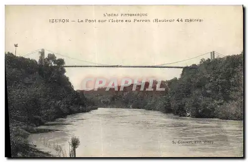Cartes postales Pont sur l&#39Isere au Perron Izeron Isere