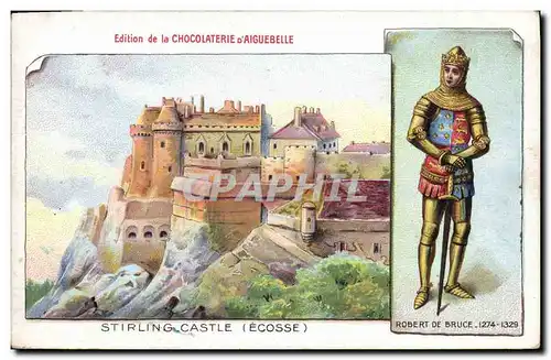 Cartes postales Publicite Chocolaterie d&#39Aiguebelle Stirling Castle Robert de Bruce