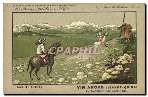Cartes postales Publicite Don Quichotte Vin Aroud Viande Quina Moulin avent Laboratoires Ferre Blottiere Rue Ric