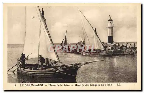 Ansichtskarte AK Phare Le Grau du Roi Phare de la jetee Rentree des barques de peche Bateau