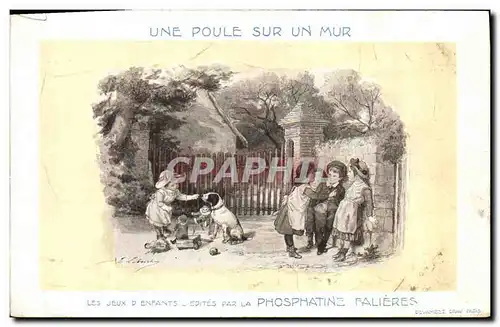 Ansichtskarte AK Publicite Une poule sur un mur Jeux d&#39enfants Phosphatine Falieres