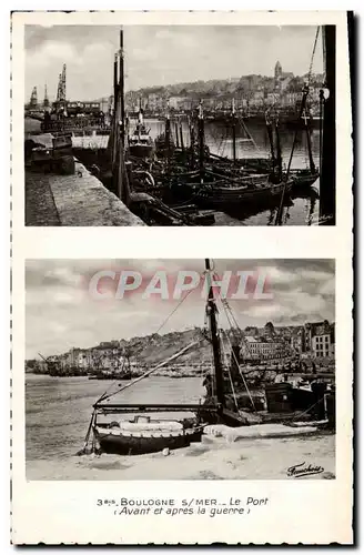 Ansichtskarte AK Militaria Boulogne sur Mer Le port Avant et apres la guerre Bateaux