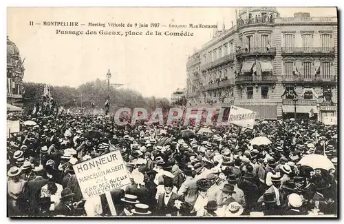 Cartes postales Vin Vendanges Montpellier Meeting viticole du 9 juin 1907 Passage des Gueux Place de la Comedie