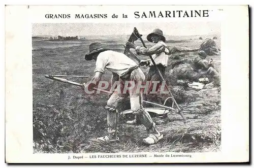 Ansichtskarte AK Publicite Grands Magasins de la Samaritaine Dupre Les faucheurs de Luzerne Musee du Luxembourg