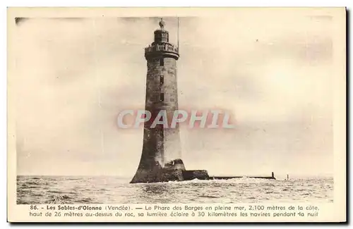 Ansichtskarte AK Phare Les Sables d&#39Olonne Le phare des barges en pleine mer