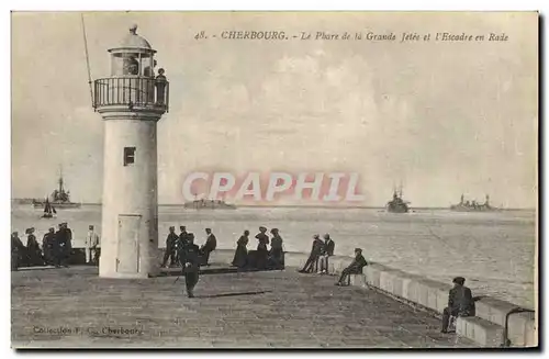 Ansichtskarte AK Phare Cherbourg Le phare de la grande jetee et l&#39escadre en rade Bateaux