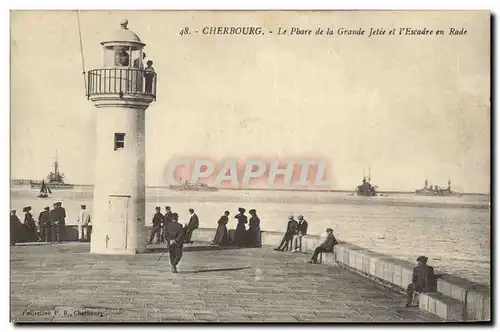 Ansichtskarte AK Phare Cherbourg Le phare de la grande jetee et l&#39escadre en rade Bateaux