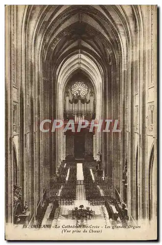 Cartes postales Orgue Orleans La cathadrale Ste Croix Les grands orgues Vue prise du choeur