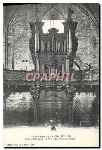 Cartes postales Orgue Eglise de la Chaise Dieu Buffet d&#39orgues Oeuvre de Vaneau
