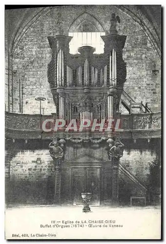 Cartes postales Orgue Eglise de la Chaise Dieu Buffet d'orgues Oeuvre de Vaneau