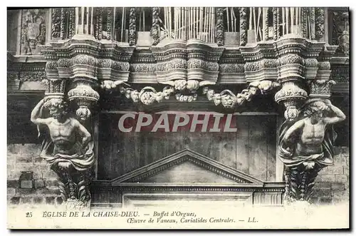 Ansichtskarte AK Orgue Eglise de la Chaise Dieu Buffet d&#39orgues Oeuvre de Vaneau Cariatides centrales