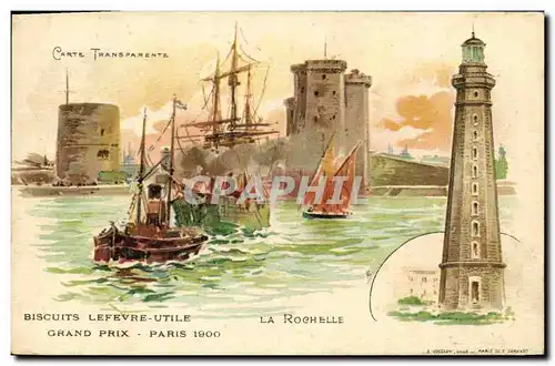 Cartes postales Carte transparente Biscuits Lefevre Utile La Rochelle Phare Bateau