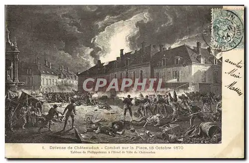 Cartes postales Militaria Guerre de de 1870 Defense de Chateaudun Combat sur la Place