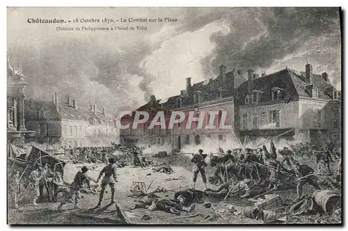 Cartes postales Militaria Guerre de de 1870 Chateaudun Combat sur la place