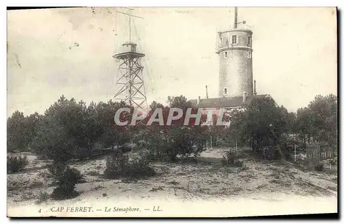 Ansichtskarte AK Cap Ferret Le Semaphore