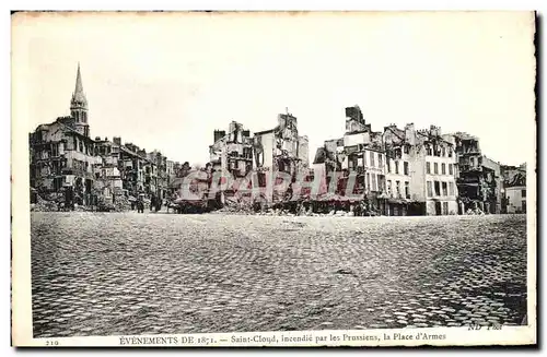 Cartes postales Militaria Evenements de 1871 Saint Cloud incendie par les Prussiens Place d&#39armes