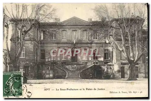 Cartes postales Apt La Sous prefecture et le palais de justice