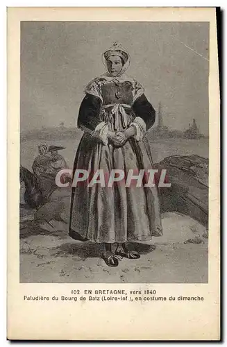 Cartes postales Folklore En Bretagne vers 1840 Paludiere du Bourg de Batz en costume du dimanche