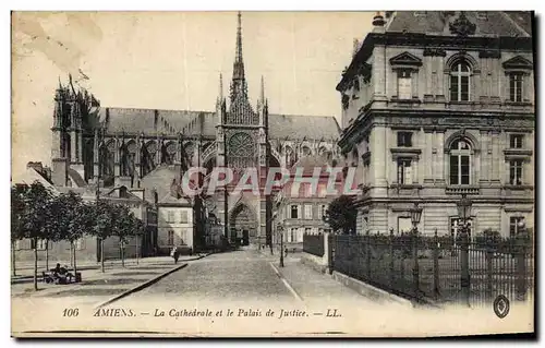 Ansichtskarte AK Amiens La cathedrale et le Palais de Justice
